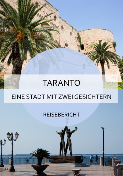 Gedanken zu Taranto / Tarent in Apulien, einer Stadt mit zwei Gesichtern. Über die Schönheiten und Zwiespältigkeiten der Stadt in Süditalien. #Tarent #Taranto #apulien #italien #sommer #sommerurlaub #süditalien #geheimtipp #reisebericht #reisen #reiseblog #städtetrip