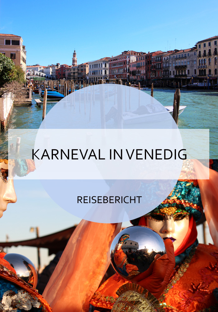 Über einige Tage im Karneval in Venedig, schöne Masken und der Flucht vor Menschenmassen #venedig #italien #karneval #venezien #reise #tourismus #reiseblog #bericht #citytrip #städtetrip