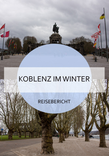 Ein Winterspaziergang in Koblenz - was man entdecken kann und was es nicht zu sehen gibt. #koblenz #winter #spaziergang #deutschland #rheinlandpfalz #reiseblogger #reisebericht #reisen #altstadt #deutscheseck #rhein