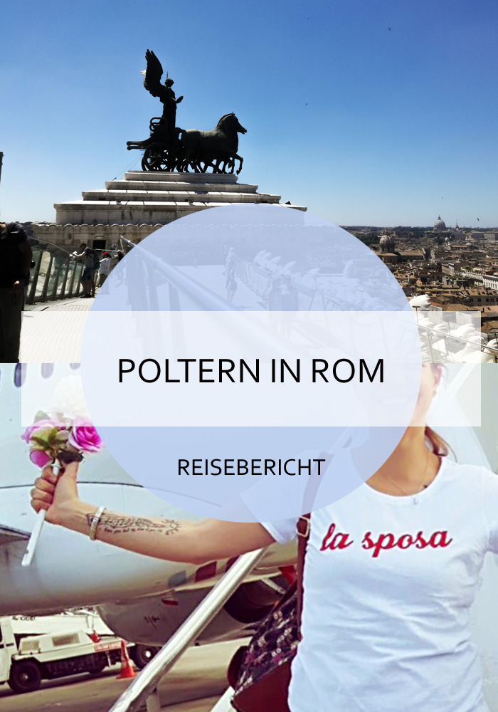 Ein Polterabend in Rom ist ein besonderes Erlebnis. Sightseeing, gutes Essen und viel Spaß inklusive! #rom #italien #poltern #polterabend #junggesellinnenabschied #hochzeit #polterideen #woanders #spaß #reiseblog #bericht
