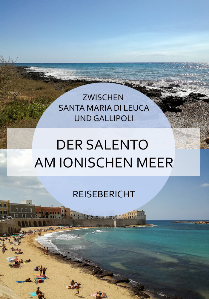 Wieso eine Reise an die ionische Seite des Salento absolut empfehlenswert ist und was sich so zwischen Santa Maria di Leuca und Gallipoli abspielt, liest du hier! #salento #santamariadileuca #apulien #italien #ionischesmeer #meer #reise #gallipoli #baiaverde #torresangiovanni #naturpark #süden #puglia #reiseblog #bericht #roadtrip