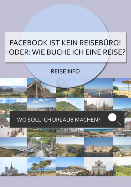 Facebook ist kein Reisebüro - oder: wie buche ich eine Reise #reisebuchen #reiseinfos #facebook 