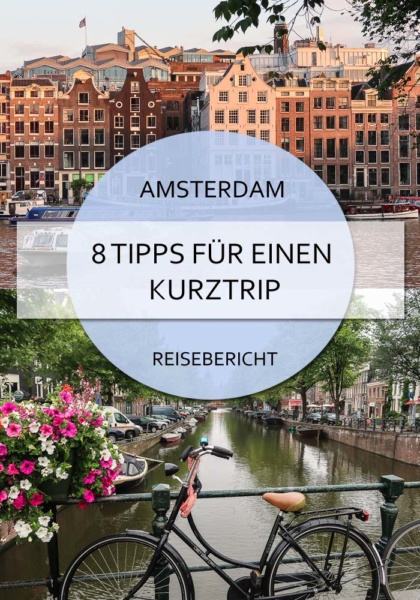 Was kann man in Amsterdam in wenigen Tagen alles erleben? #amsterdam #holland #niederlande #kurztrip #hauptstadt #mädelstrip #ndsm #grachten #rijksmuseum #reisen #blog