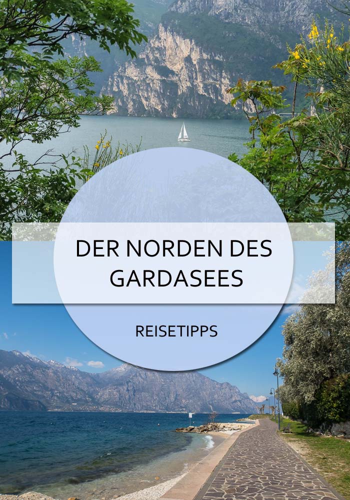 Der Gardasee Norden #gardasee #norden #nordufer #rivadelgarda #riva #torbole #malcesine #limone #tremosine #tignale #montebaldo #aktivitäten #wastun #tipps #reisetipps #italien #trentino #städte