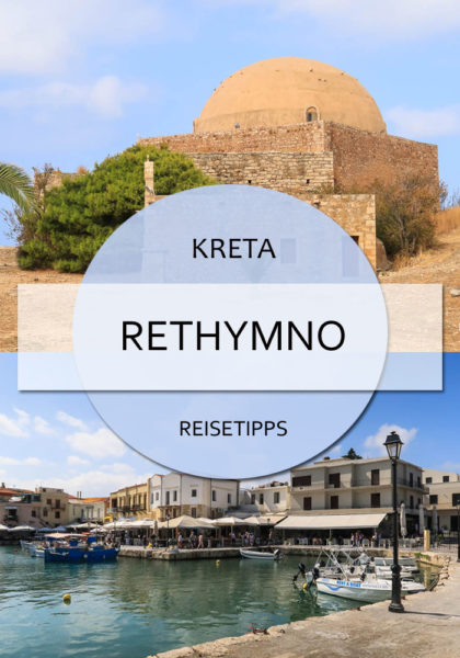Rethymno Kreta Reisetipps 