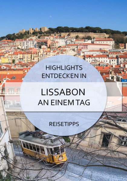 Lissabon Stopover - Highlights an einem Tag 