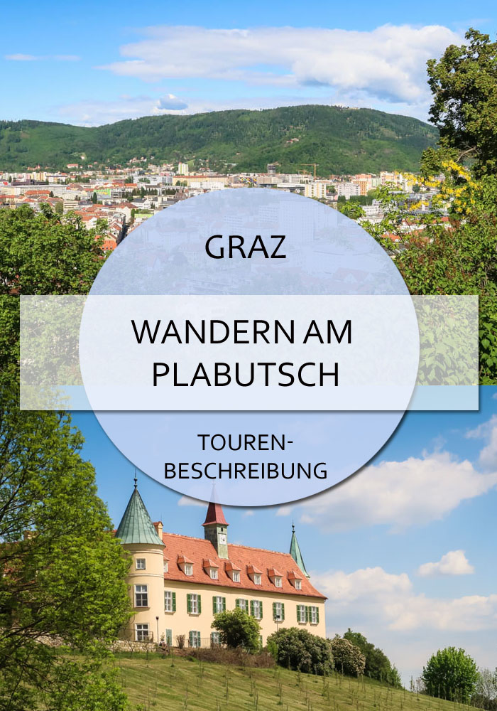 Plabutsch wandern - eine Tourenbeschreibung von Nord nach Süd