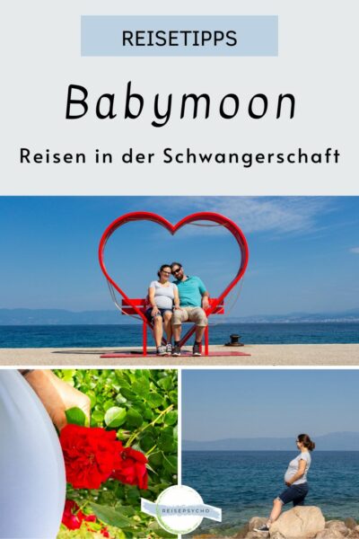 Pin Babymoon - Reisen in der Schwangerschaft